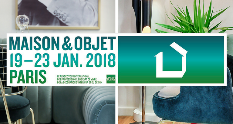Maison et Objet 2018- 10 Reasons Why We Cannot Wait For It!