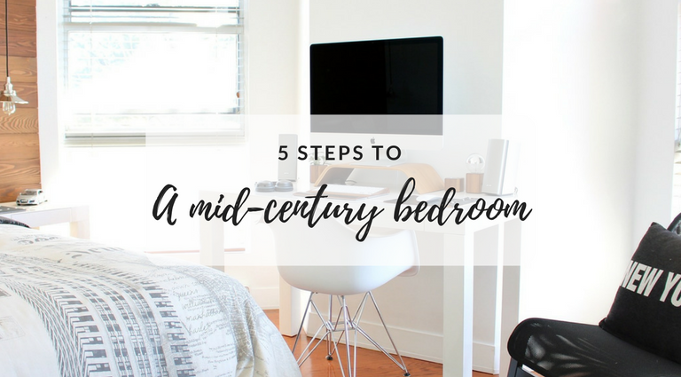 5 Easy Steps Towards Designing a Gorgeous Mid-Century Bedroom_feat