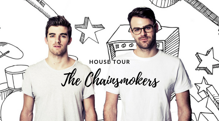 Inside The Chainsmokers' Eclectic House: A Tour You Won't Forget