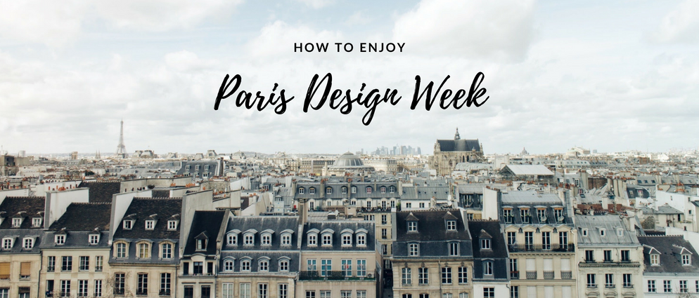 3 Essential Ways to Enjoy Paris Design Week to the Max