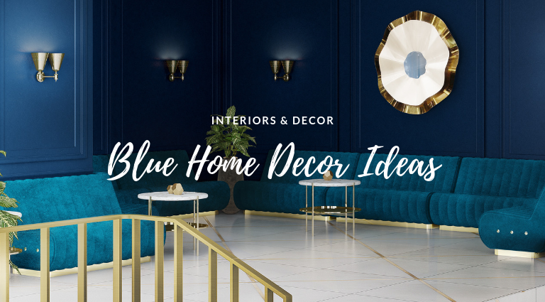 Get Rid of the Monday Blues w These Blue Home Decor Ideas