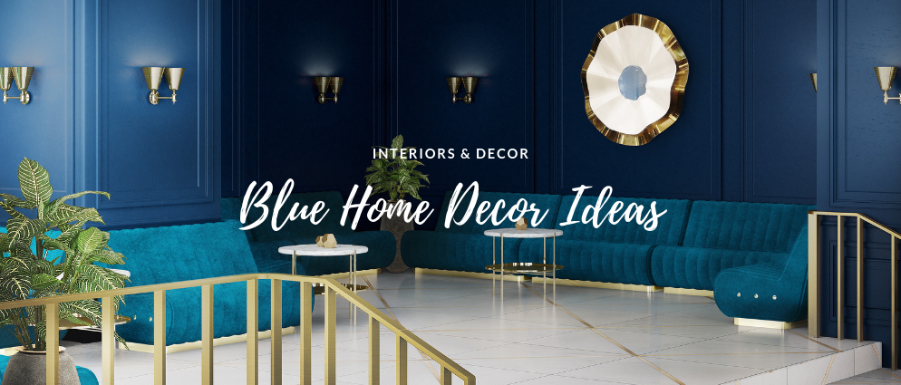 Get Rid of the Monday Blues w These Blue Home Decor Ideas