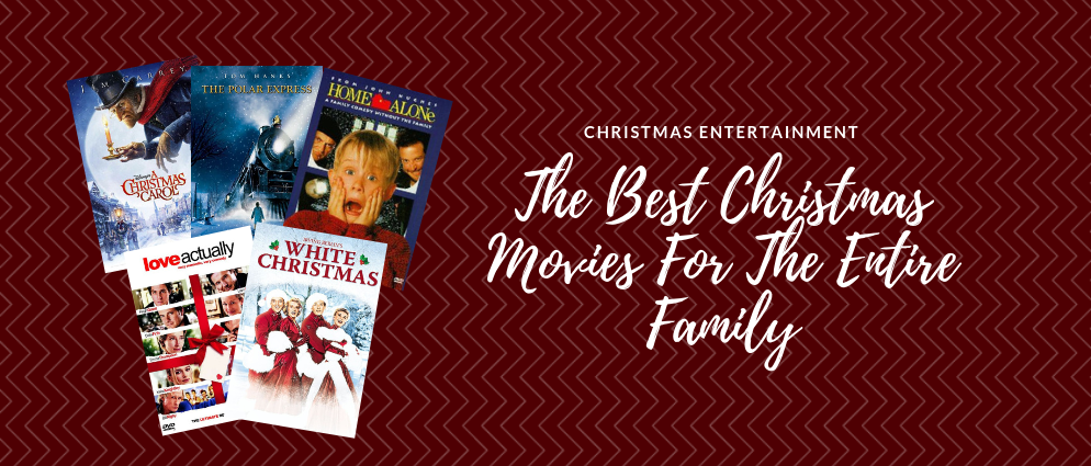 The Ultimate List Of Best Christmas Movies For The Entire Family!