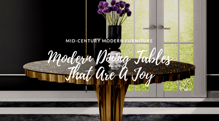 These Modern Dining Tables Are A Joy To Our Eyes!