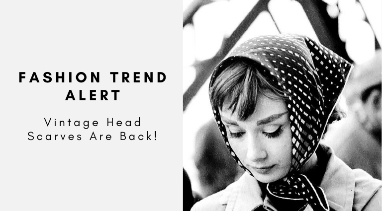 Fashion Trend Alert_ Vintage Head Scarves Are Back!