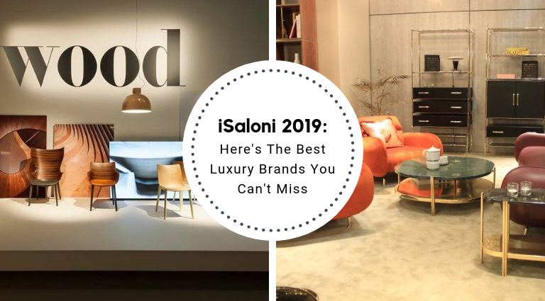 Here’s The Best Luxury Brands You’ll Find At iSaloni 2019_feat