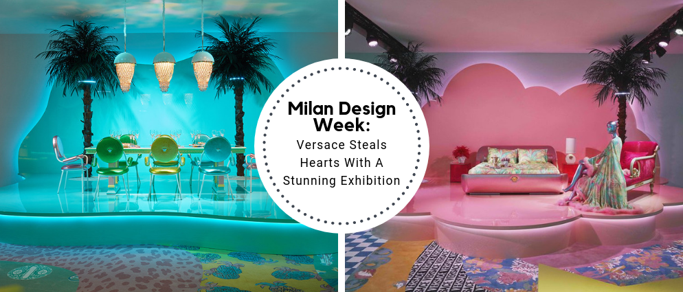 Milan Design Week_ Versace Steals Hearts With A Stunning Exhibition_feat