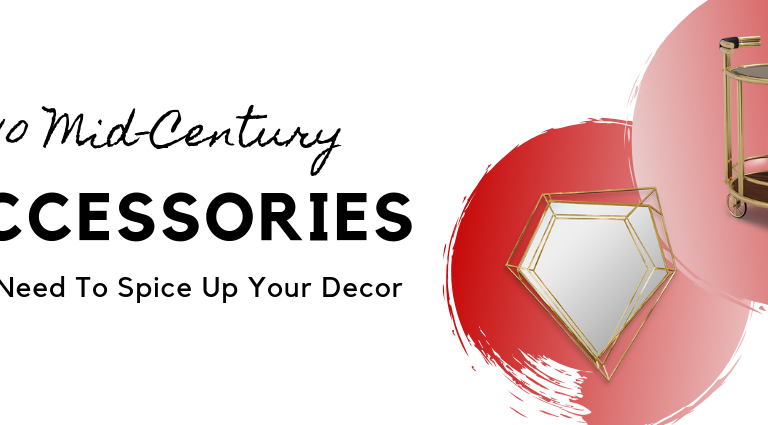 10 Mid-Century Accessories You Need To Spice Up Your Decor_feat (1)