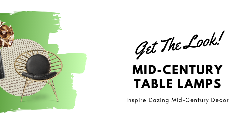 Get The Look_ Mid-Century Table Lamps Inspire Dazing Mid-Century Decor_feat