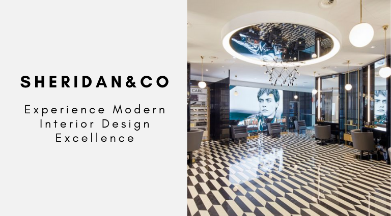 Experience Modern Interior Design Excellence With Sheridan&Co