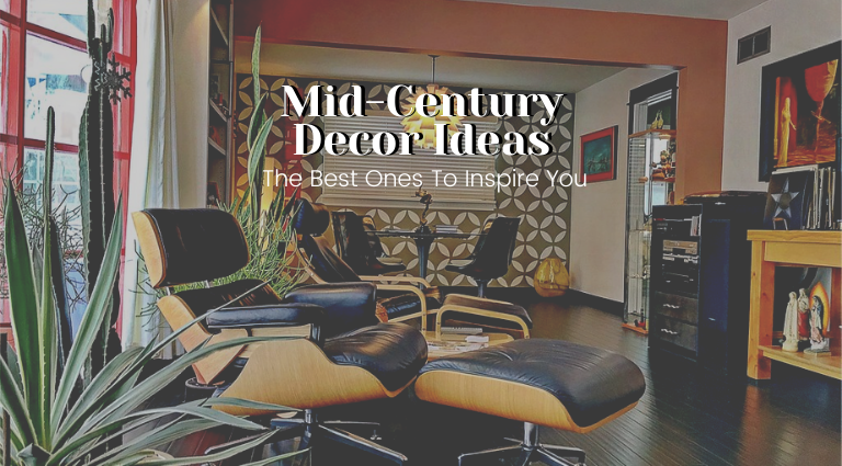 The Best Mid-Century Decor Ideas To Inspire You_feat