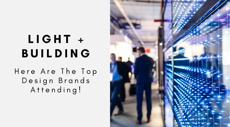 Light + Building 2020_ Here Are The Top Design Brands!