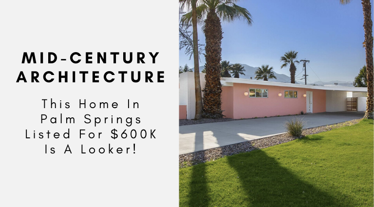 This Mid-Century Home In Palm Springs Listed For $600K Is A Looker!_feat