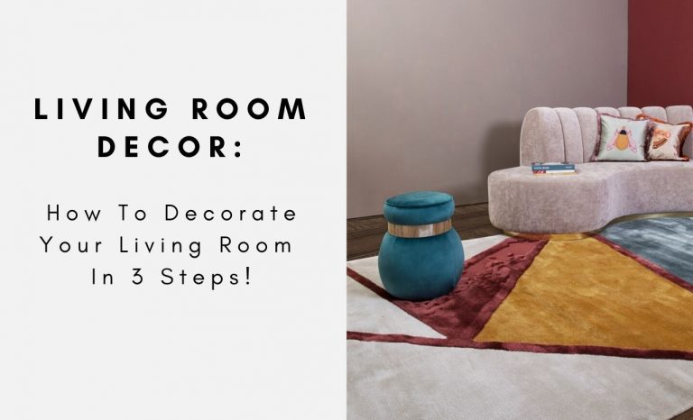 Living Room Decor: How To Decorate Your Living Room In 3 Steps