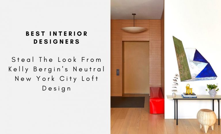 Steal The Look From Kelly Bergin's Neutral New York City Loft Design