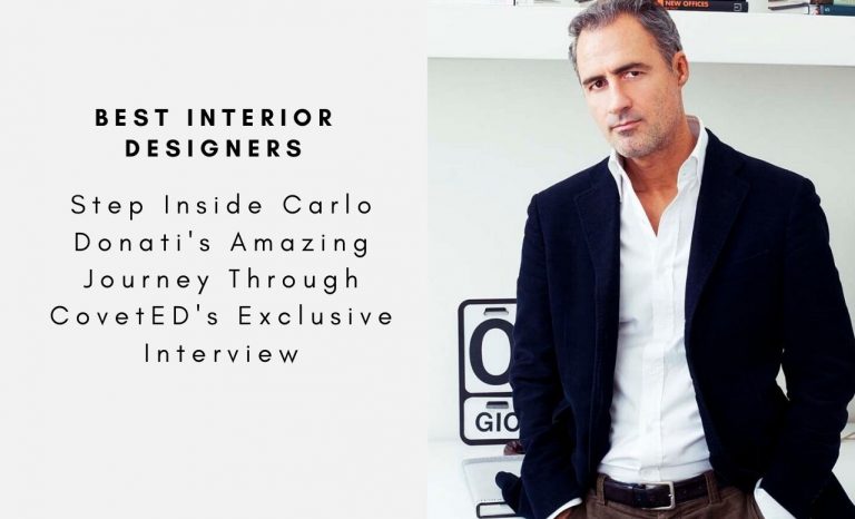 Step Inside Carlo Donati's Amazing Journey Through CovetED's Exclusive Interview (8)