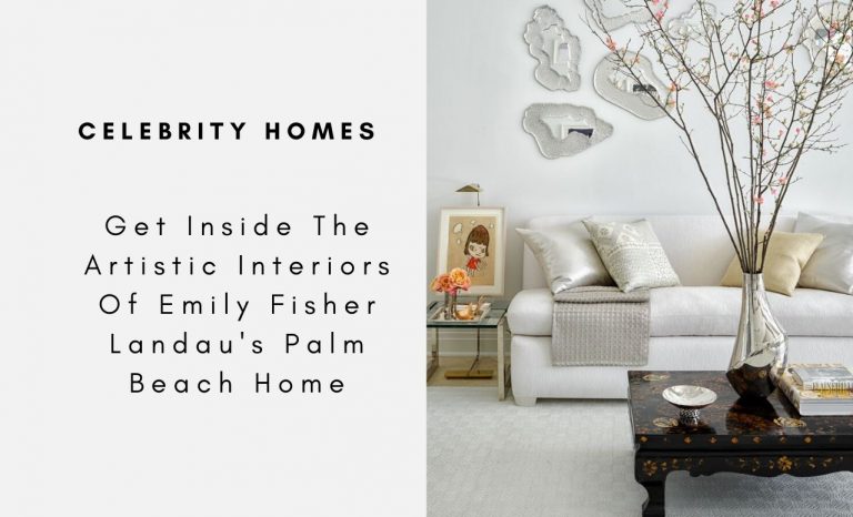 Get Inside The Artistic Interiors Of Emily Fisher Landau's Palm Beach Home