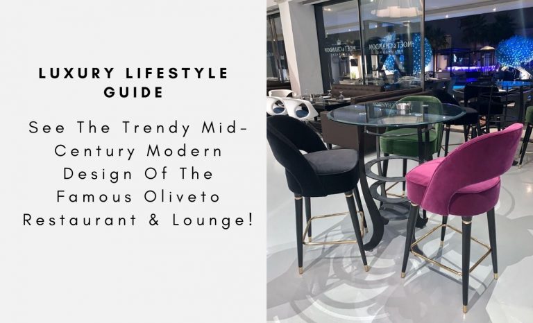See The Trendy Mid-Century Modern Design Of The Famous Oliveto Restaurant & Lounge!