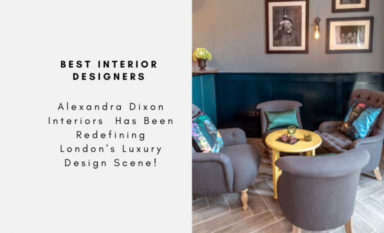 Alexandra Dixon Interiors Has Been Redefining London's Luxury Design Scene!