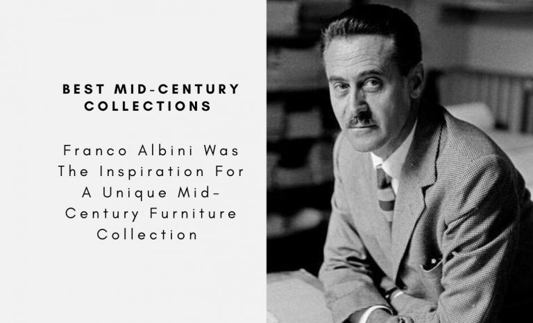 Franco Albini Was The Inspiration For A Unique Mid-Century Furniture Collection