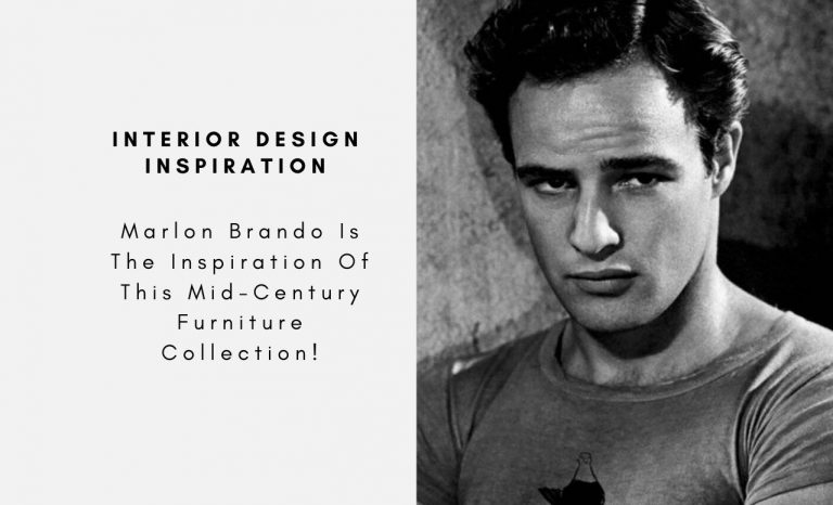 Marlon Brando Is The Inspiration Of This Mid-Century Furniture Collection!