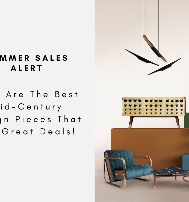 Summer Sales Alert - Here Are The Best Mid-Century Design Pieces That Are Great Deals!
