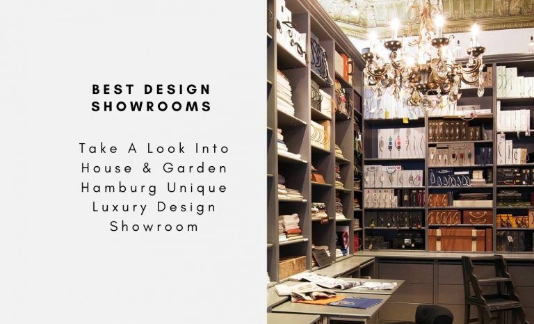 Take A Look Into House & Garden Hamburg Unique Luxury Design Showroom