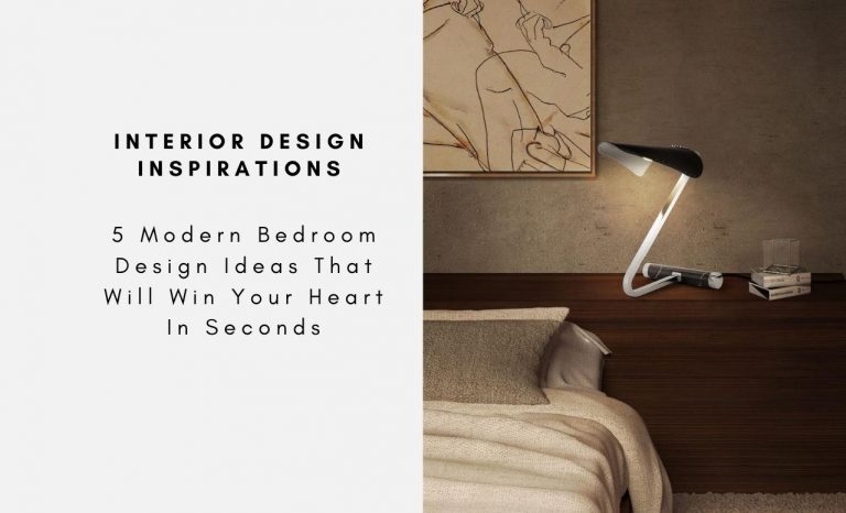 5 Modern Bedroom Design Ideas That Will Win Your Heart In Seconds