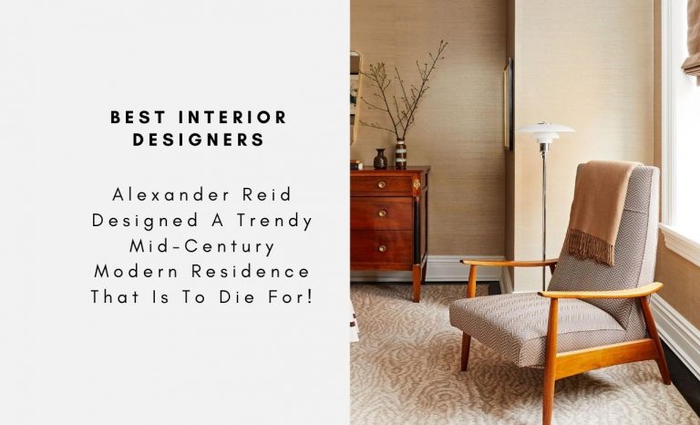 Alexander Reid Designed A Trendy Mid-Century Modern Residence That Is To Die For!