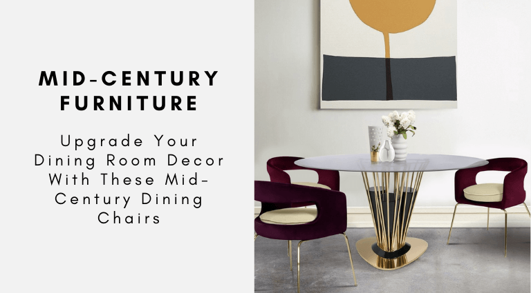 Upgrade Your Dining Room Decor With These Mid-Century Dining Chairs