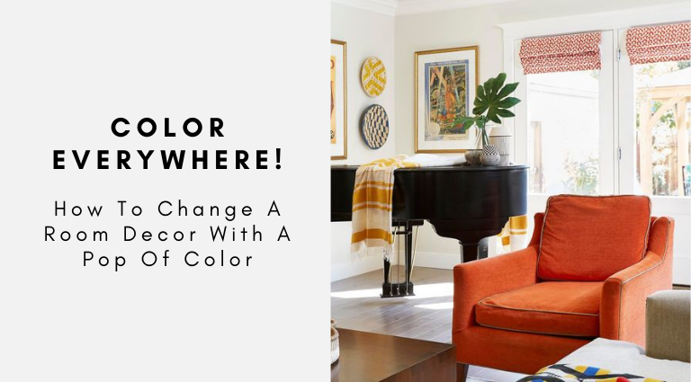 How To Change A Room Decor With A Pop Of Color