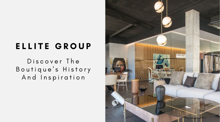 Ellite Group_ Discover The Boutique's History And Inspiration