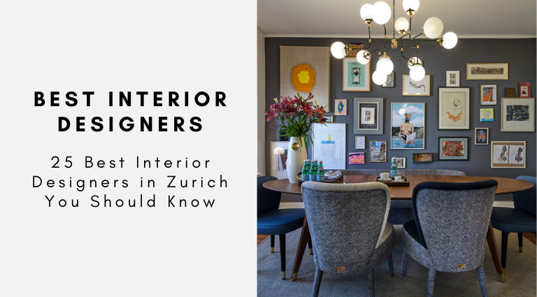 25 Best Interior Designers in Zurich You Should Know
