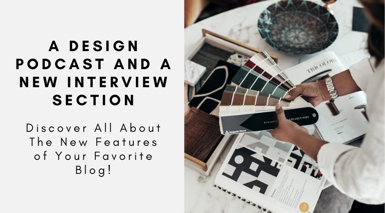 A Design Podcast And A New Interview Section_ Discover All About The New Features of Your Favorite Blog!