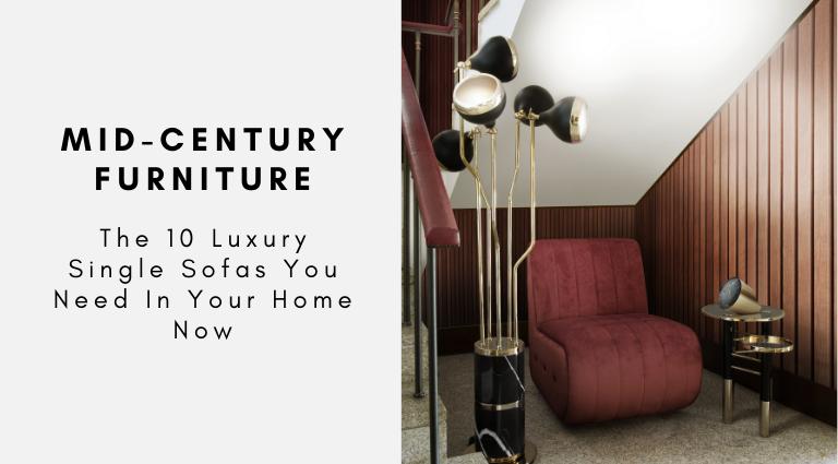 The 10 Luxury Single Sofas You Need In Your Home Now
