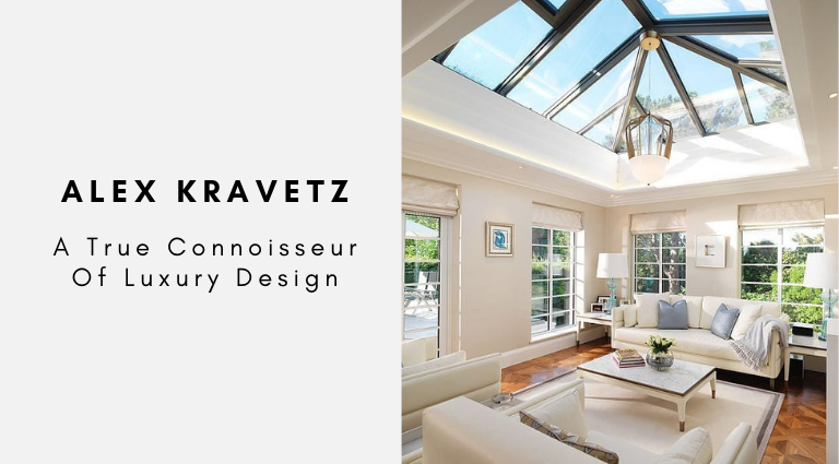 Alex Kravetz A True Connoisseur Of Luxury Design (1)