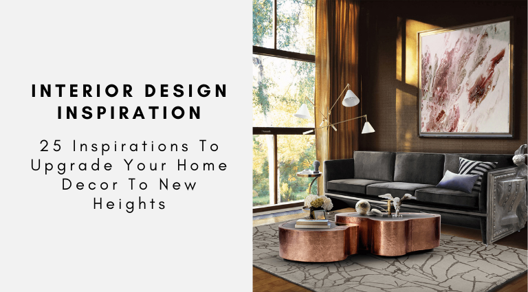 25 Inspirations To Upgrade Your Home Decor To New Heights