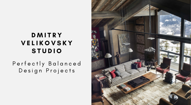 Dmitry Velikovsky Studio Perfectly Balanced Design Projects