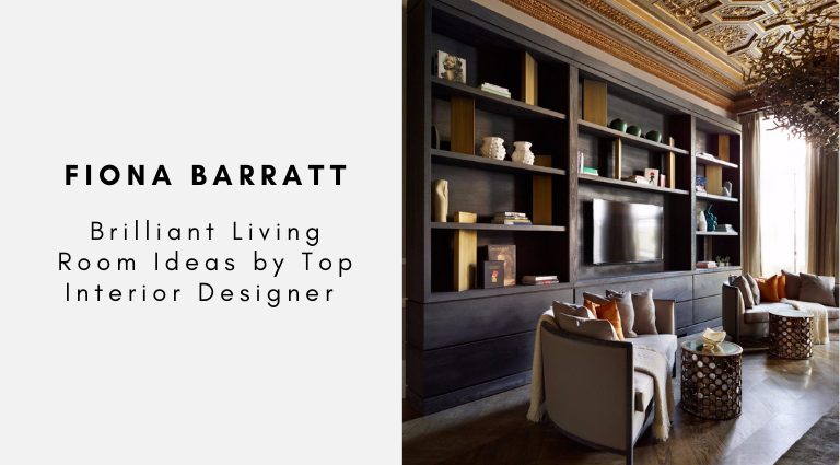 Brilliant Living Room Ideas by Top Interior Designer Fiona Barratt