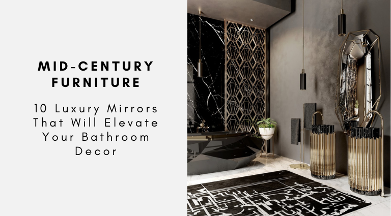 10 Luxury Mirrors That Will Elevate Your Bathroom Decor