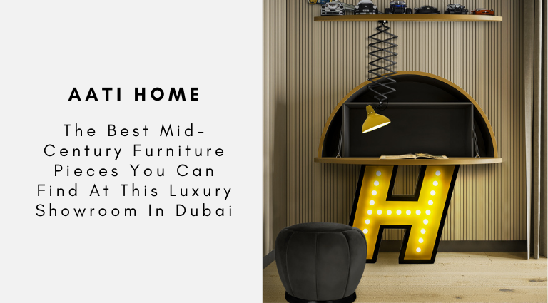 The Best Mid-Century Furniture Pieces You Can Find At This Luxury Showroom In Dubai