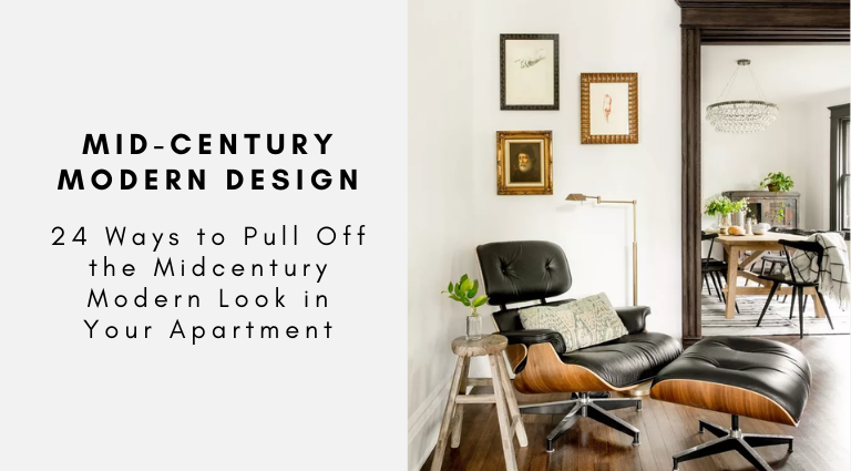 24 Ways to Pull Off the Midcentury Modern Look in Your Apartment