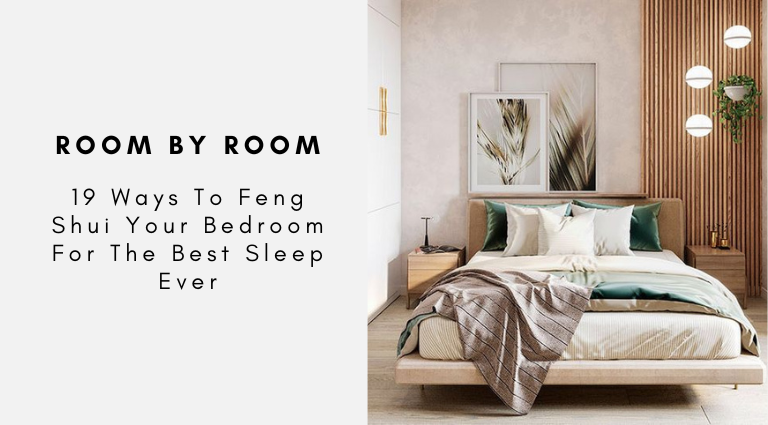 19 Ways To Feng Shui Your Bedroom For The Best Sleep Ever