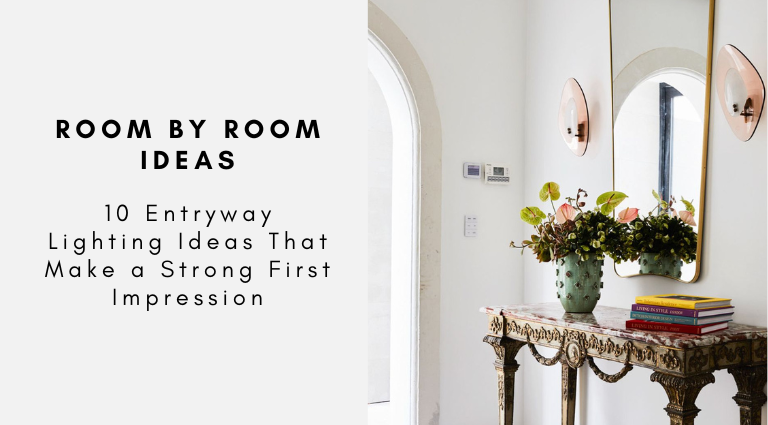 10 Entryway Lighting Ideas That Make a Strong First Impression