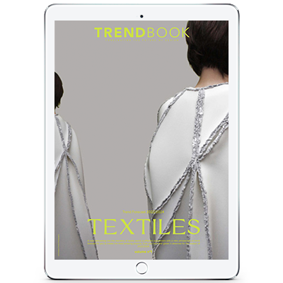 TEXTILE & FABRICS KEY TRENDS
